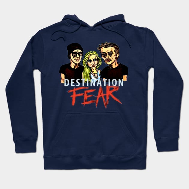 DESTINATION FEAR Hoodie by MattisMatt83